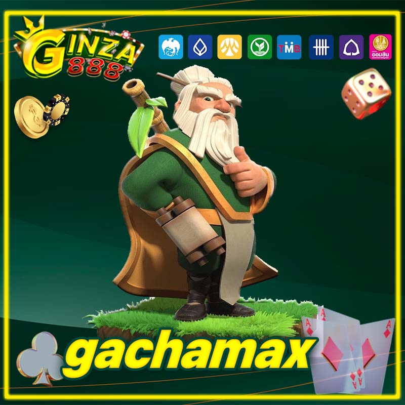 gachamax